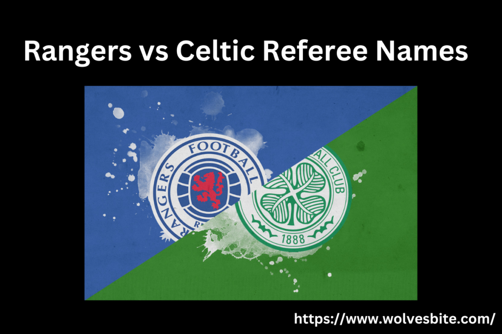 Rangers Vs Celtic Referee Names: Meet The Officials Who Will Oversee ...