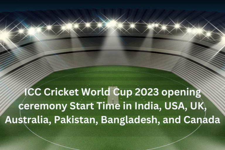 ICC Cricket World Cup 2023 Opening Ceremony Start Time in India, USA